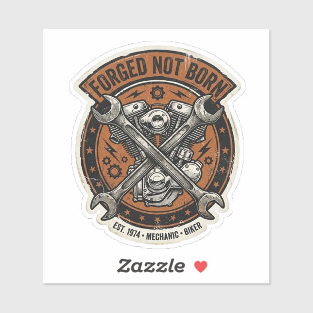 Forged Not Born Mechanic Biker Sticker (Sheet)