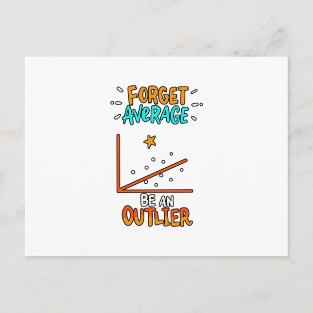 Forget Average Be An Outlier Math Pun Joke Gift Postcard (Front)