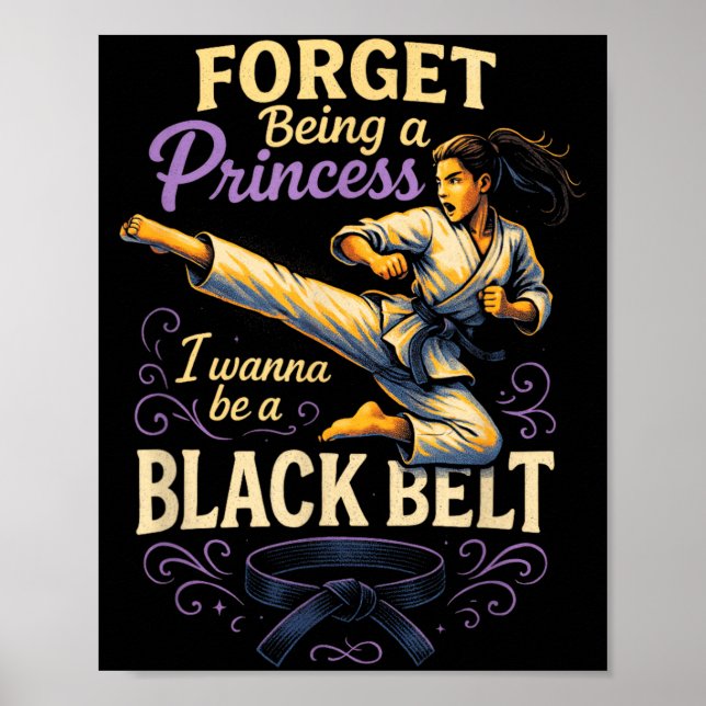Forget Being a Princess - Karate Kickboxing Poster (Front)