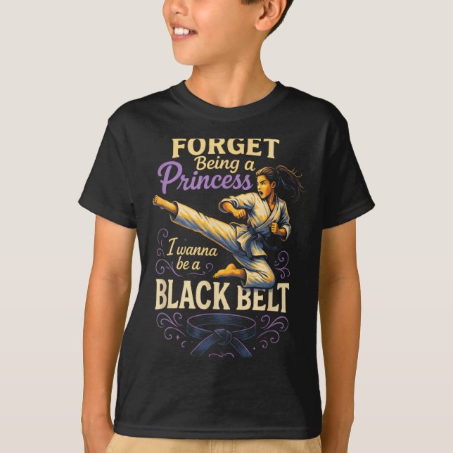 Forget Being a Princess - Karate Kickboxing T-Shirt (Front)