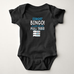 Forget Bingo Lucky Pull Tab Baby Bodysuit