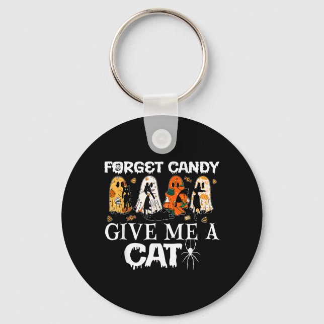 Forget Candy Give A Cat Funny Ghost Black Cat Keychain (Front)