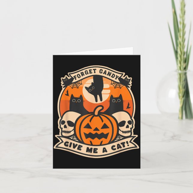 Forget Candy Give A Cat Funny Halloween Black Cat Card (Front)