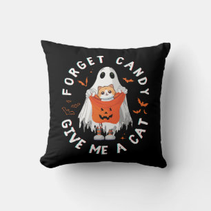 Forget Candy Give Me Cat Funny Boo Ghost Halloween Throw Pillow
