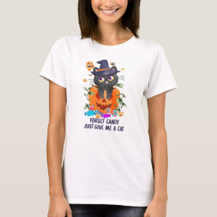 Forget Candy Just Give Me A Cat – Witch Cat T-Shirt