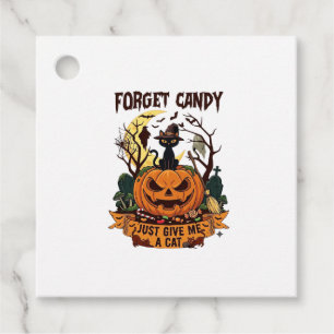 Forget Candy Just Give Me Cat Halloween Pumpkin_1 Favour Tags