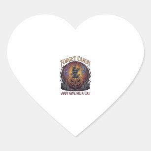 Forget Candy Just Give Me Cat Halloween Pumpkin_1 Heart Sticker