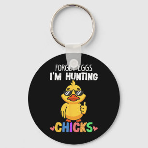 Forget Eggs Im Hunting Chicks Funny Easter Boys To Keychain
