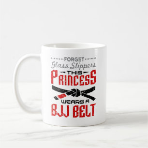Forget Glass Slippers Princess Wears BJJ Belt Coffee Mug