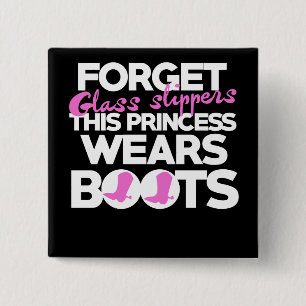 Forget glass slippers this princess wears boots 2 inch square button