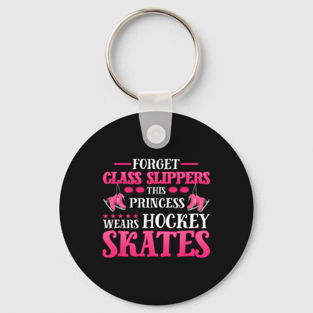 Forget Glass Slippers This-Princess Wears Hockey S Keychain (Front)