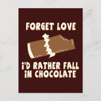 Forget Love, I'd rather fall in chocolate Postcard