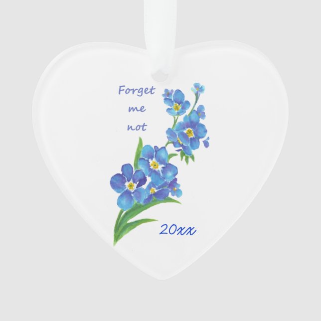 "Forget me Not" Flowers Quote Custom Dated Ornament (Front)