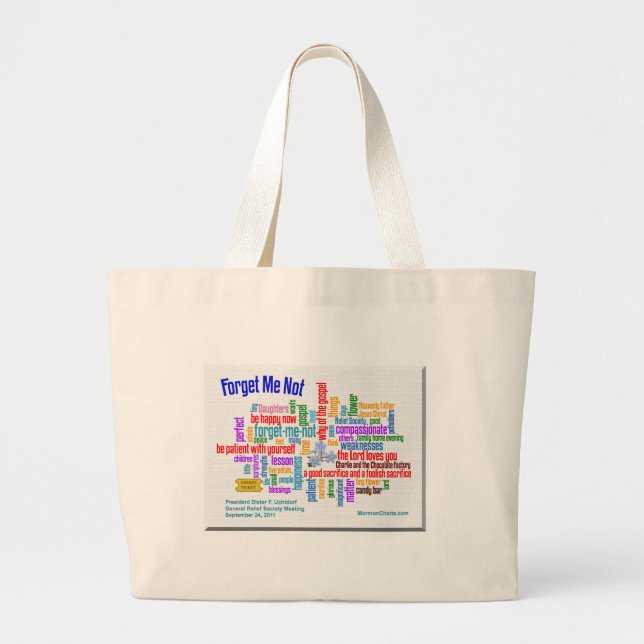 Forget Me Not Talk by President Uchtdorf Large Tote Bag (Front)