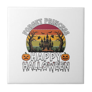 Forget Princess Happy Halloween Haunted House Pump Tile