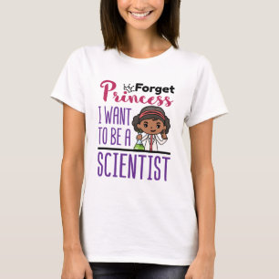 Forget Princess Scientist Girl African American T-Shirt