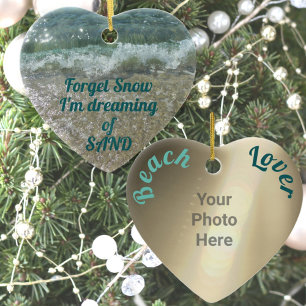 Forget Snow Dreaming of Sand Customizable Photo Ceramic Ornament