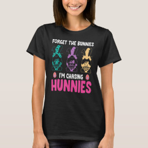 Forget The Bunnies I'm Chasing Hunnies Gnome Toddl T-Shirt