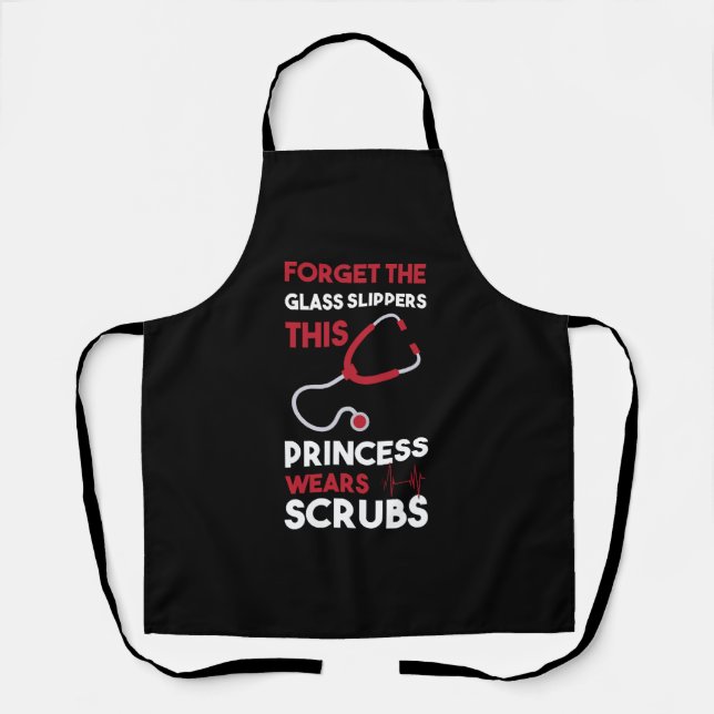 Forget The Glass Slippers Dialysis Nurse Apron (Front)