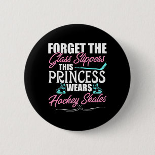 Forget The Glass Slippers This Princess Wears Hock 2 Inch Round Button