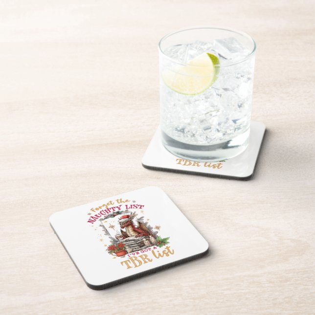 Forget The Naughty List I've Got a TBR List  Coaster (Right Side)