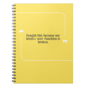 Forgetful People Brain Quote Yellow Notebook