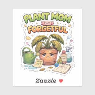 Forgetful Plant Mom Custom-Cut Vinyl Sticker