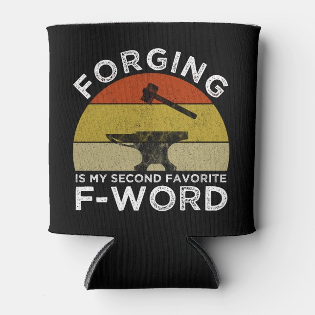 Forging Is My Second Favourite F-Word Can Cooler (Front)