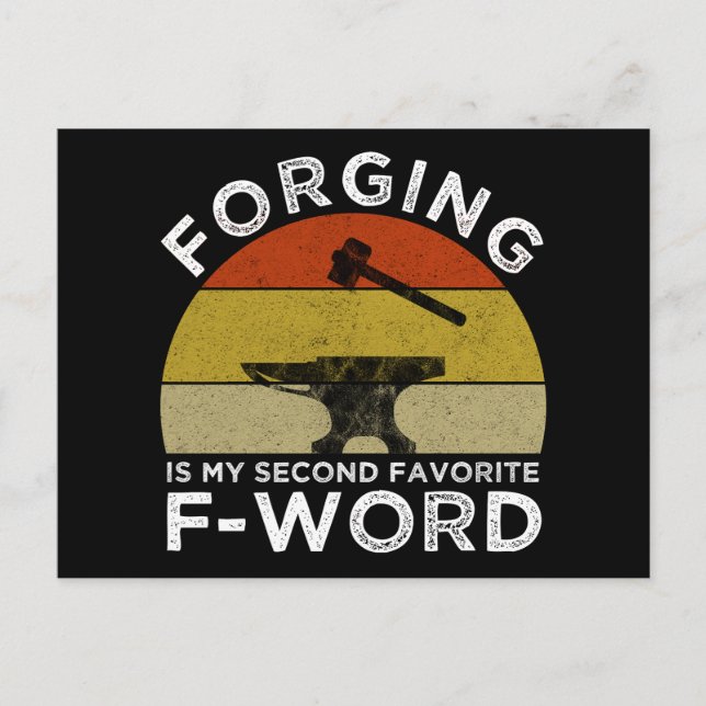 Forging Is My Second Favourite F-Word Postcard (Front)