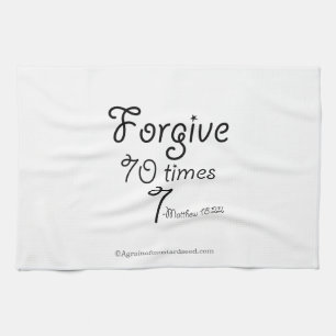Forgive 70 times 7 kitchen towel