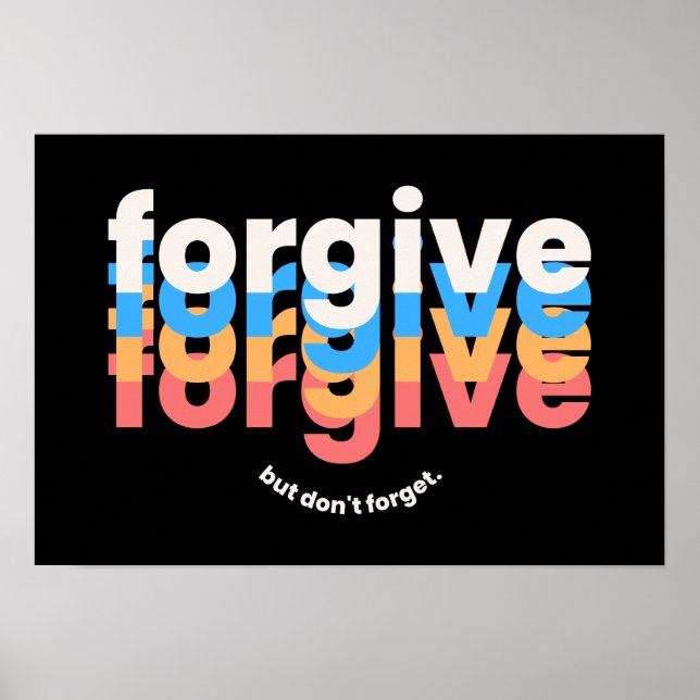 Forgive But Don't Forget Poster (Front)