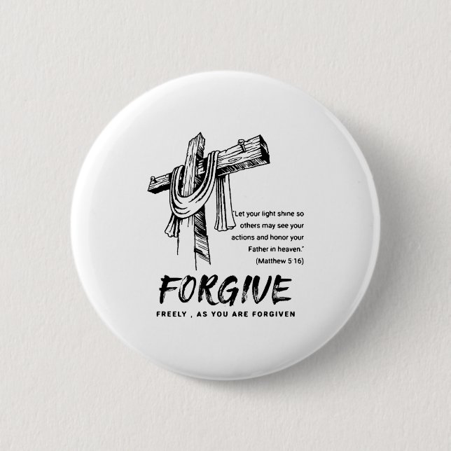 Forgive Cross Christian Faith Tee  2 Inch Round Button (Front)