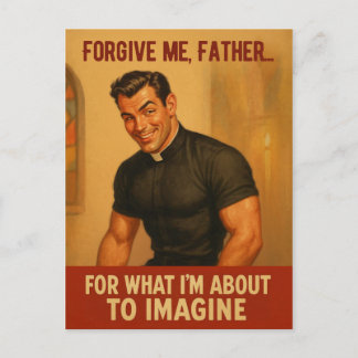 “Forgive Me, Father…” Vintage Humour Print Postcard