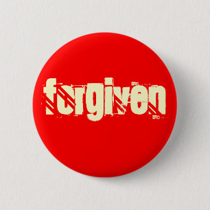FORGIVEN 2 INCH ROUND BUTTON