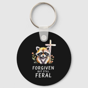 Forgiven But Still Feral Raccoon Christian Quote Keychain