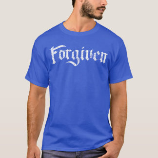 Forgiven Christian Inspirational Design for Men Wo T-Shirt