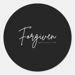 Forgiven Ephesians 4_32 Bible Verse Christian Classic Round Sticker
