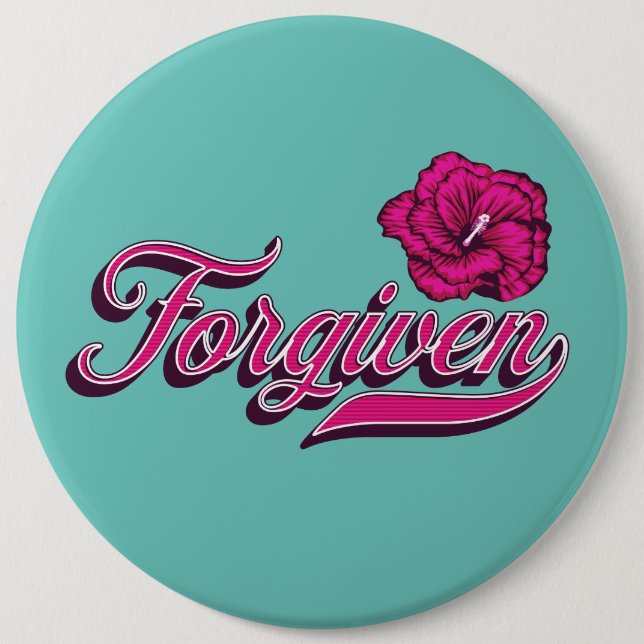 Forgiven Hibiscus  6 Inch Round Button (Front)