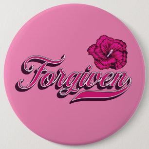 Forgiven Hibiscus  6 Inch Round Button