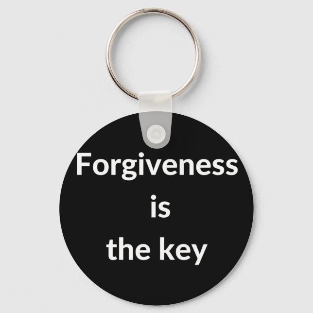 Forgiveness is the key keychain (Front)