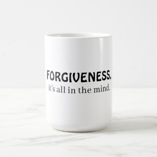 Forgiveness, it's all in the mind coffee mug