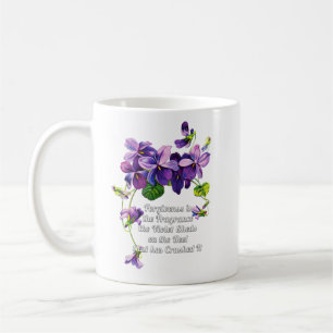 Forgivenss is the Fragrance Coffee Mug