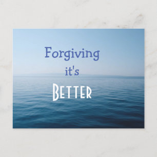Forgiving it's better postcard