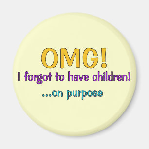 Forgot To Have Children Magnet