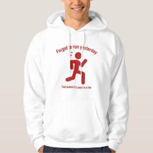 Forgot To Run Yesterday Hoodie