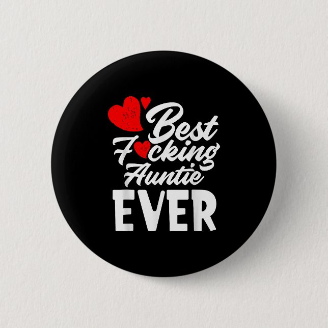 Foring Auntie Ever - Cool Grandaunt Aunt Gift  2 Inch Round Button (Front)