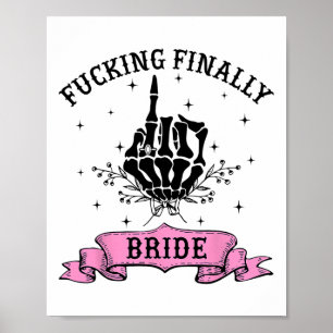 Foring Finally Bride Skeleton Hand Halloween Bache Poster