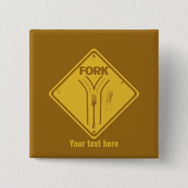 Fork in the road funny traffic sign 2 inch square button (Front)
