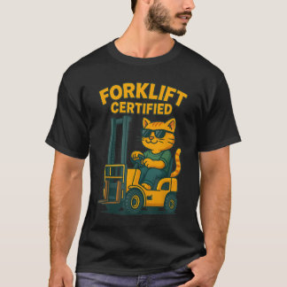 Forklift Certified Cat For Warehouse Workers Cat T-Shirt
