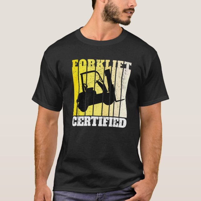 Forklift Certified Warehouse Forklift Operator 3 T-Shirt (Front)
